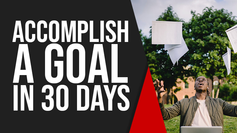 Accomplish a Goal
